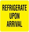 LABEL REFRIG UPON ARRIVAL 270/RL